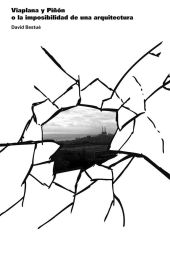 VIAPLANA Y PIÑON, O LA IMPOSIBILIDAD DE UNA ARQUIT