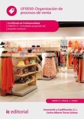 ORGANIZACION DE PROCESOS DE VENTA. COMT0112 - ACTIVIDADES DE GESTION DEL PEQUEÑO