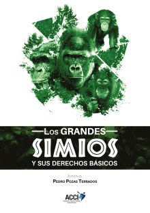 GRANDES SIMIOS Y SUS DERECHOS BASICOS, LOS