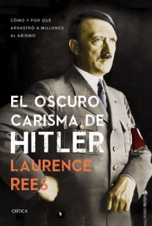 EL OSCURO CARISMA DE HITLER