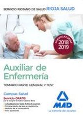AUXILIAR DE ENFERMERÍA DEL SERVICIO RIOJANO DE SALUD. TEMARIO PARTE GENERAL Y TE