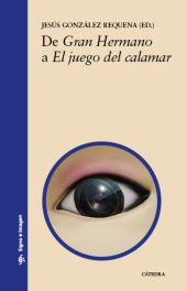 DE GRAN HERMANO AL JUEGO DEL CALAMAR