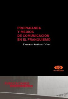 Propaganda y medios de comunicación en el franquismo