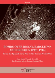 BOMBS OVER BISCAY, BARCELONA AND DRESDEN