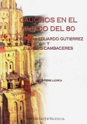 GAUCHOS EN EL MUNDO DEL 80