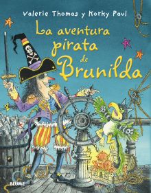 BRUJA BRUNILDA. LA AVENTURA PIRATA DE BRUNILDA