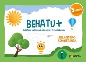 Behatu + 3 urtetik. Ikasteko beharrezkoak diren trebetasunak