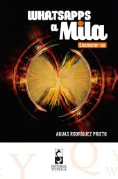 Whatsapps a Mila. Enamorar-se