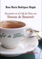 ENCUENTRO EN EL CAFÉ DE FLORE CON SIMONE DE BEAUVOIR