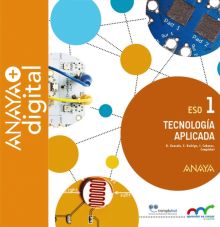 Tecnología Aplicada 1. ESO. Anaya + Digital.