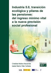 Industria 5.0, transición ecológica y pilares de las pensiones: del ingreso míni