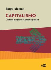 CAPITALISMO: CRIMEN PERFECTO O EMANCIPACION