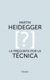 PREGUNTA POR LA TECNICA, LA