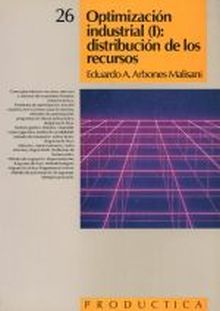 Optimización Industrial (Tomo I). Prodúctica 26