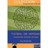 FUTBOL DE VERDAD COMPRENSION PROFUNDA DEL JUEGO