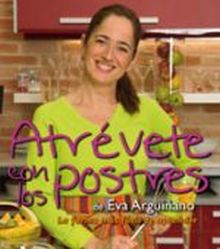 ATREVETE CON LOS POSTRES DE EVA ARGUIÑANO