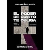 PODER DE CRISTO TE OBLIGA, EL