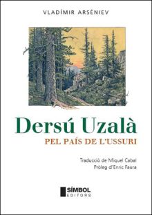 DERSU UZALA: PEL PAIS DE L USSURI