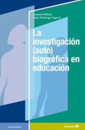LA INVESTIGACIÓN (AUTO)BIOGRÁFICA EN EDUCACIÓN