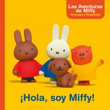 IHOLA, SOY MIFFY!