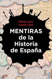 MENTIRAS DE LA HISTORIA DE ESPAÑA