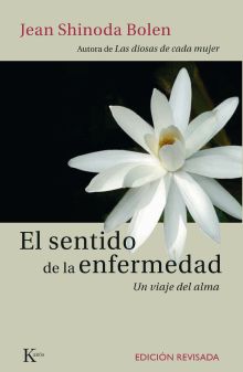 SENTIDO DE LA ENFERMEDAD -3ªED. REVISADA