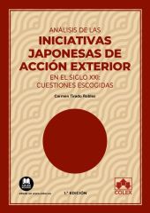 Análisis de las iniciativas japonesas de acción exterior en el siglo XXI: cuesti