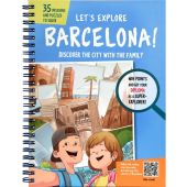 LET S EXPLORE BARCELONA!