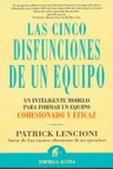 Las cinco disfunciones de un equipo