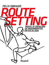 ROUTE SETTING PARA LA CREACION DE MOVIMIENTOS EN ESCALADA