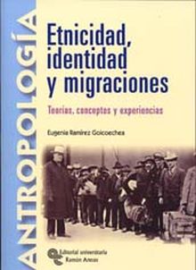 Etnicidad, identidad y migraciones