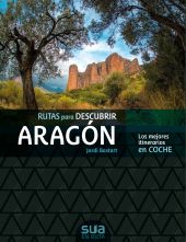 RUTAS PARA DESCUBRIR ARAGON