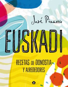 EUSKADI RECETAS DE DONOSTIA Y ALREDEDORES
