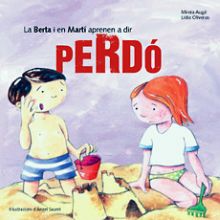 LA BERTA I EN MARTÍ APRENEN A DIR PERDÓ