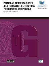 Primeras Aproximaciones a la Teoría de la Literatura y a la Literatura Comparada