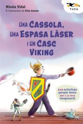 UNA CASSOLA, UNA ESPASA LASER I UN CASC VIKING