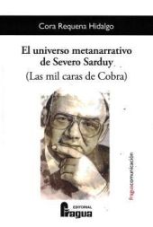EL UNIVERSO METANARRATIVO DE SEVERO SARDUY (LAS MIL CARAS DE COBR