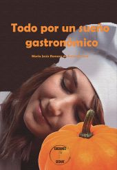 TODO POR UN SUEÑO GASTRONOMICO