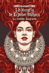 HUNGRIA DE ERZSEBET BATHORY, LA