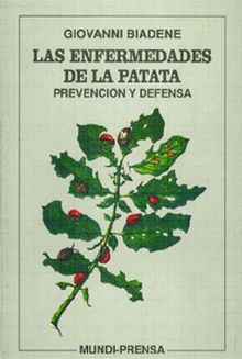 Las enfermedades de la patata. Prevención y defensa