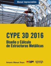 CYPE 3D. DISEÑO Y CALCULO DE ESTRUCTURAS METALICAS