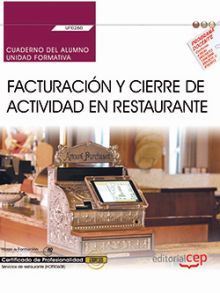 Cuaderno del alumno. Facturación y cierre de actividad en Restaurante (UF0260).