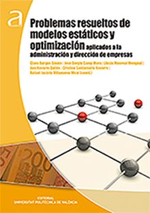 PROBLEMAS RESUELTOS DE MODELOS ESTÁTICOS Y OPTIMIZACIÓN APLICADOS