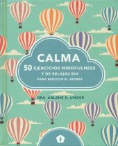 CALMA 50 EJERCICIOS MINDFULNESS Y DE RELAJACION