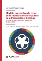 Modelo preventivo de crisis en la industria manufacturera de alimentación y bebi