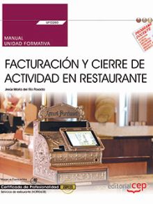 Manual. Facturación y cierre de actividad en Restaurante (UF0260). Certificados