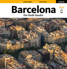 Barcelona, die Stadt Gaudís