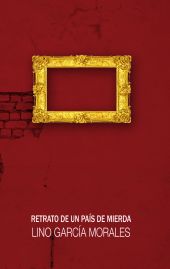 RETRATO DE UN PAÍS DE MIERDA