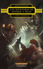 AVENTURAS DE GOTREK Y FELIX, LAS: LA REINA SERPIENTE