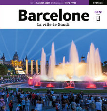 Barcelone, la ville de Gaudí